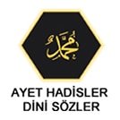 Ayet Hadisler ve Dini Sözler